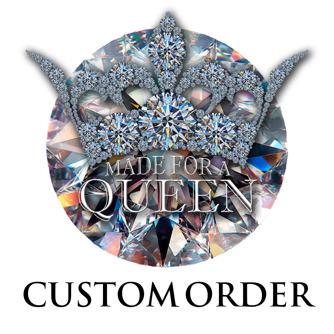 Made for a Queen Custom Jewelry Request